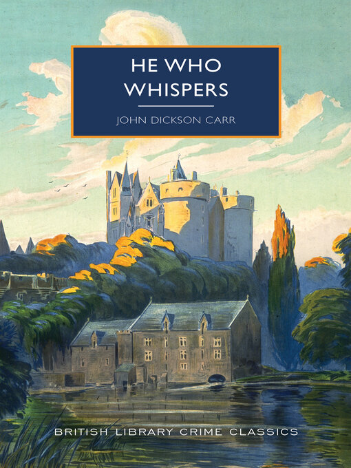 Title details for He Who Whispers by John Dickson Carr - Available